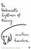 The Unbearable Lightness of Being (Defekt) - Milan Kundera