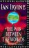 The Way Between the Worlds - Ian Irvine