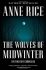 The Wolves of Midwinter (Wolf Gift Chronicles) - Anne Rice