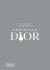 The World According to Christian Dior - Patrick Mauriès, ...