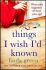 Things I Wish I'd Known - Linda Greenová