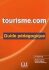 Tourisme.com: Guide pédagogique 2. édition - Sophie Corbeau