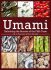 Umami : Unlocking the Secrets of the Fifth Taste - Mouritsen Ole G., ...