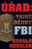 Úřad: Tajné dějiny FBI - Ronald Kessler