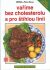 Vaříme bez cholesterolu a pro štíhlou linii - Pavla Momčilová,Peter Horan