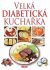 Velká diabetická kuchařka - Miroslav Kotrba
