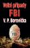 Velké případy FBI - Václav P. Borovička