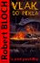 Vlak do pekla - Robert Bloch