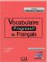 Vocabulaire progressif du francais: Débutant Complet Livre + CD audio - Amélie Lombardini