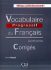 Vocabulaire progressif du francais: Perfectionnement Corrigés - Claire Miquel