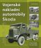 Vojenské nákladní automobily Škoda 1919–1951 - František Kusovský