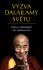 Výzva dalajlamy světu - Jeho Svatost Dalajláma, ...
