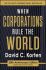 When Corporations Rule the World - Korten David C.