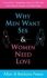 Why men want sex- Women need love - Allan Pease