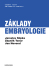 Základy embryologie - Jaroslav Slípka, ...