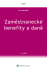 Zaměstnanecké benefity a daně - 4. vydání - Ivan Macháček