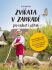 Zvířata v zahradě pro radost i užitek - Petra Rubášová